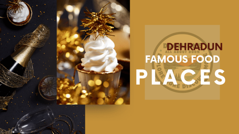 Dehradun Famous Food Places