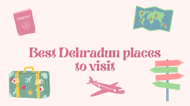 Dehradun Places to Visit